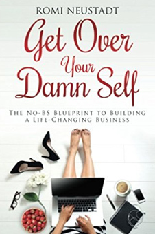 cover of Get Over Your Damn Self